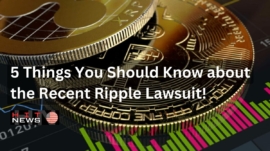 5 Things You Should Know about the Recent Ripple Lawsuit!