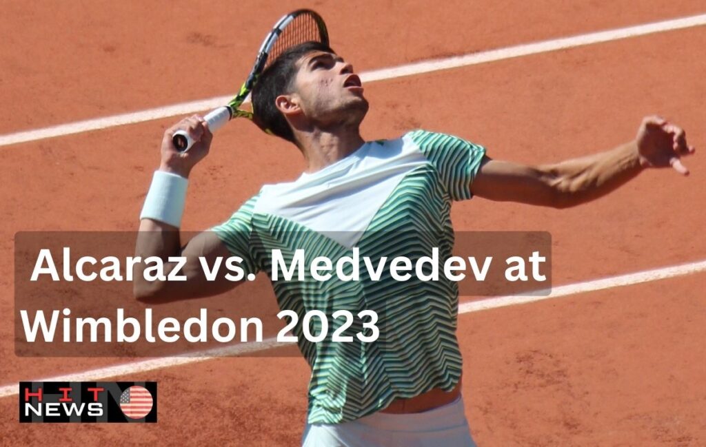 The Exciting Tennis Match: Alcaraz vs. Medvedev at Wimbledon 2023